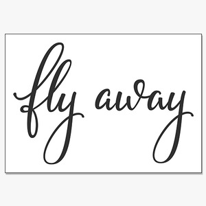 Typography (Fly Away)