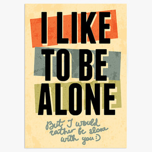 Typography (I Like To Be Alone)