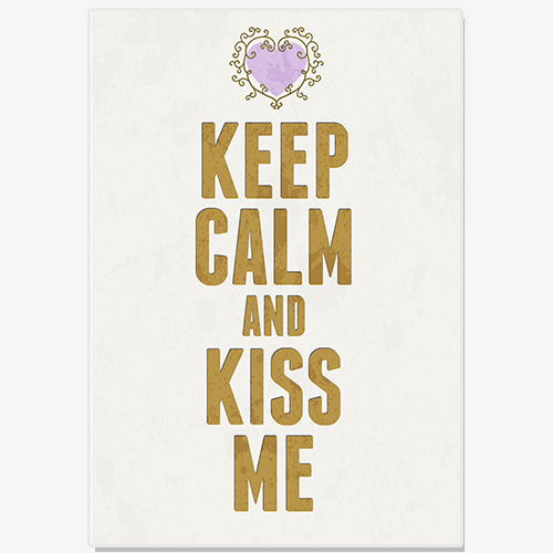 Typography (Keep calm and kiss me)